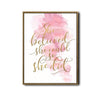 She Believed She Could So She Did Framed Motivational Wall Art Pink Watercolor Quote Print