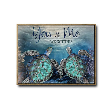 You & Me We Got This Sea Turtle Canvas, Nautical Ocean Couple Wall Decor