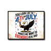 You Look Like The 4th Of July Bald Eagle Canvas Wall Art, Funny Patriotic Eagle Fireworks Canvas Print, Retro Distressed Independence Day Farmhouse Decor