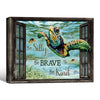 Sea Turtle Underwater Window Canvas Print, Be Silly Be Brave Be Kind Coastal Wall Art