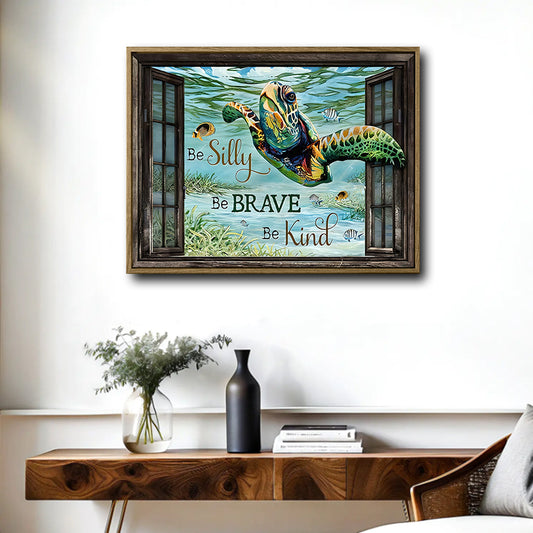 Sea Turtle Underwater Window Canvas Print, Be Silly Be Brave Be Kind Coastal Wall Art