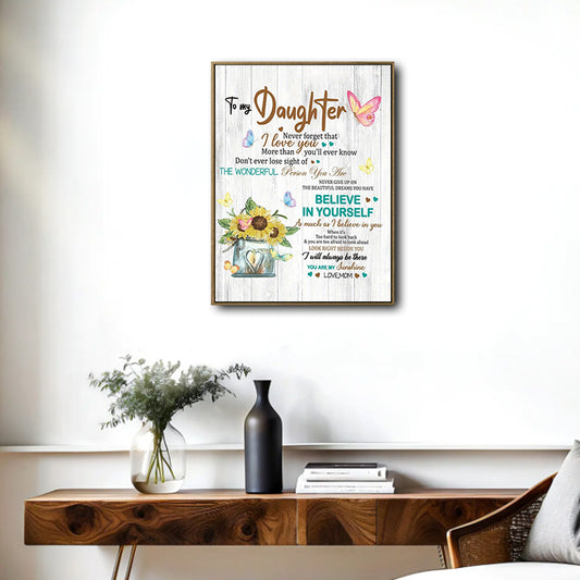 To My Daughter Sunflower Butterfly Love Mom Inspirational Framed Wall Art