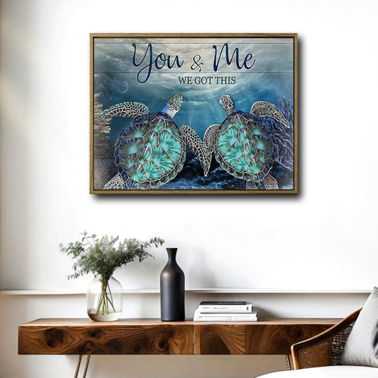 You & Me We Got This Sea Turtle Canvas, Nautical Ocean Couple Wall Decor
