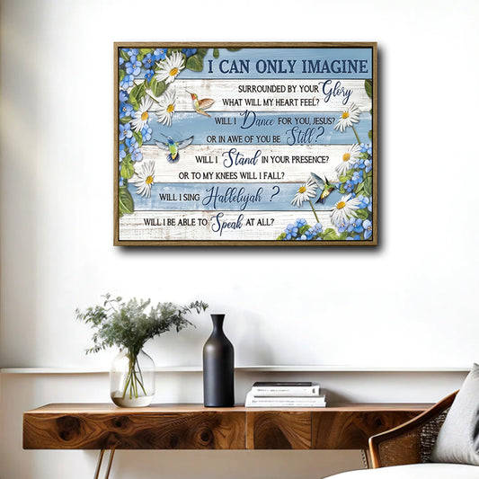 I Can Only Imagine Framed Wall Art Hummingbird Floral Christian Hymn Print